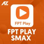 FPT Play SMAX - Truyền hình Internet giá rẻ