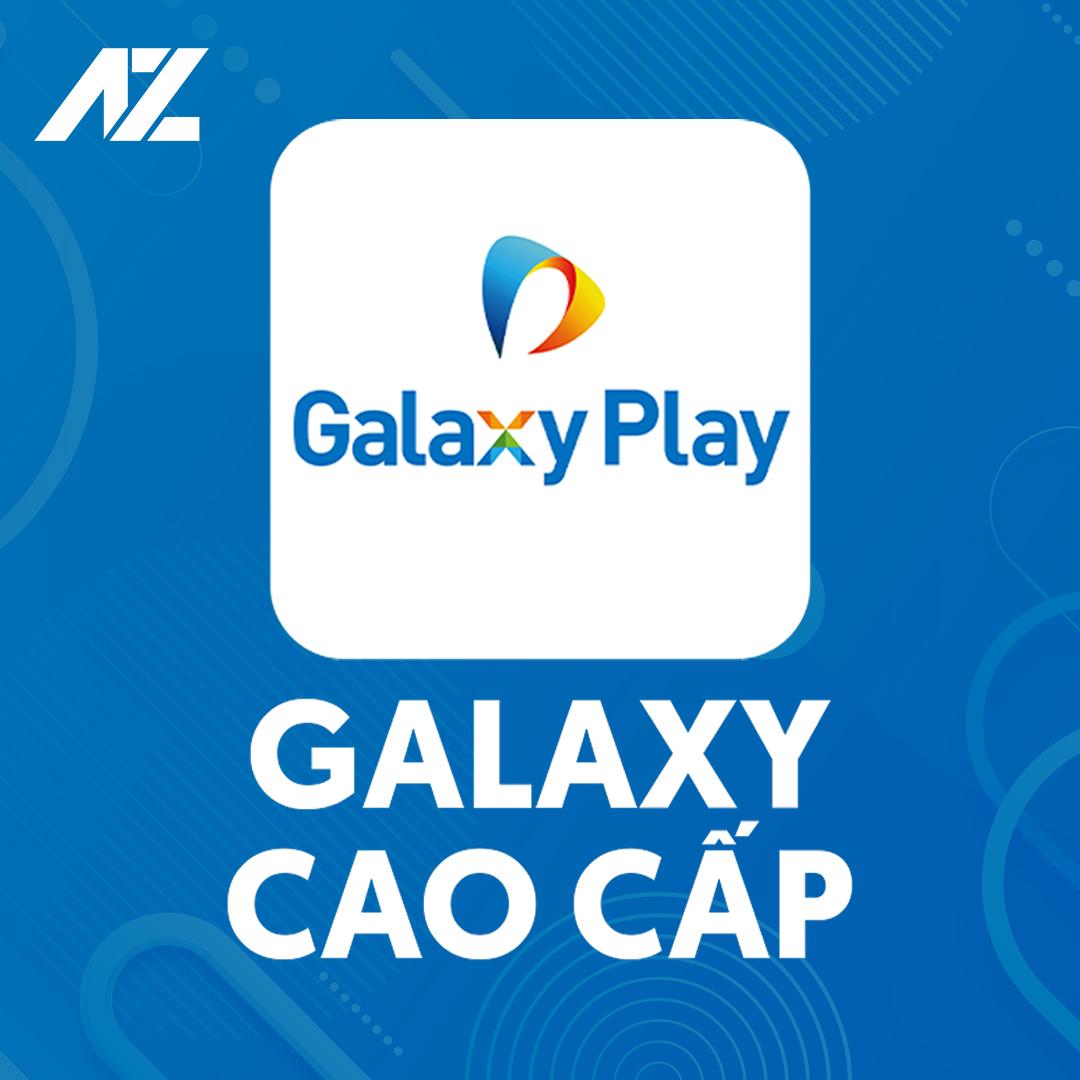 Galaxy Play Cao Cấp - Xem phim không giới hạn, giá rẻ
