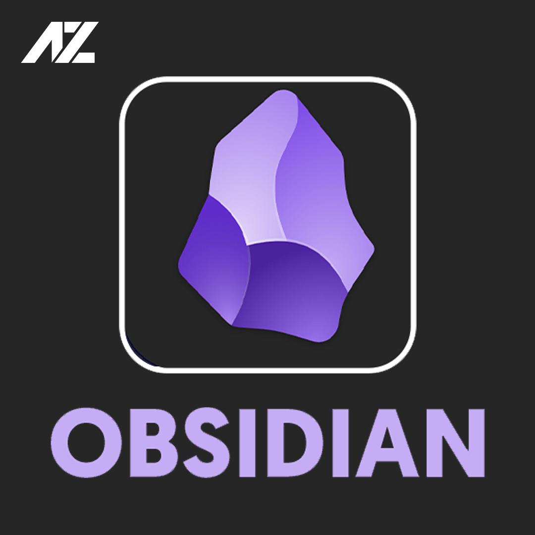 Obsidian - "Bộ não thứ hai" của bạn, mạnh mẽ và linh hoạt